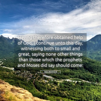 Picture 05 - Acts 26:22 KJV - Having therefore obtained help of God, I continue - Bible Verse Picture
