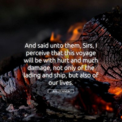 Picture 05 - Acts 27:10 KJV - And said unto them, Sirs, I perceive that this - Bible Verse Picture