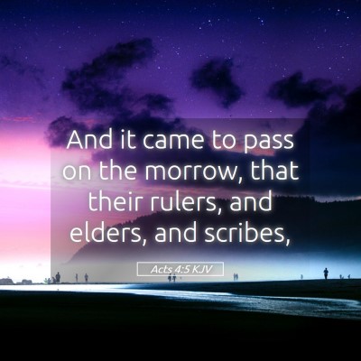 Picture 05 - Acts 4:5 KJV - And it came to pass on the morrow, that their - Bible Verse Picture