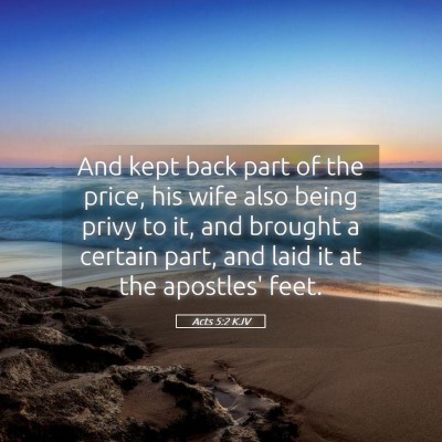 Picture 05 - Acts 5:2 KJV - And kept back part of the price, his wife also - Bible Verse Picture