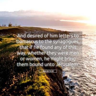 Picture 05 - Acts 9:2 KJV - And desired of him letters to Damascus to the - Bible Verse Picture