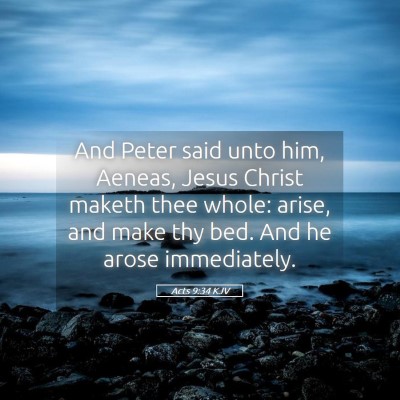 Picture 05 - Acts 9:34 KJV - And Peter said unto him, Aeneas, Jesus Christ - Bible Verse Picture