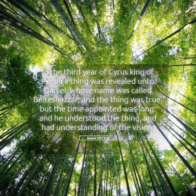 Picture 05 - Daniel 10:1 KJV - In the third year of Cyrus king of Persia a thing - Bible Verse Picture