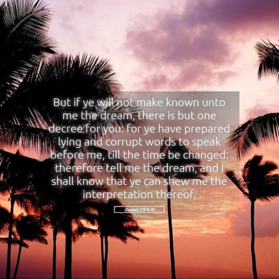 Picture 05 - Daniel 2:9 KJV - But if ye will not make known unto me the dream, - Bible Verse Picture