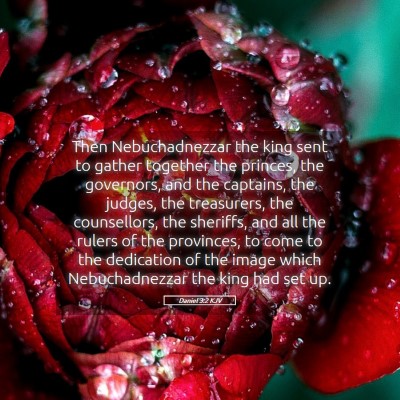 Picture 05 - Daniel 3:2 KJV - Then Nebuchadnezzar the king sent to gather - Bible Verse Picture