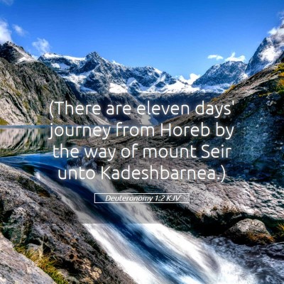 Picture 05 - Deuteronomy 1:2 KJV - (There are eleven days' journey from Horeb by the - Bible Verse Picture