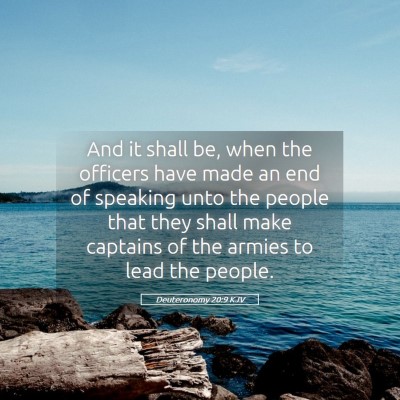 Picture 05 - Deuteronomy 20:9 KJV - And it shall be, when the officers have made an - Bible Verse Picture