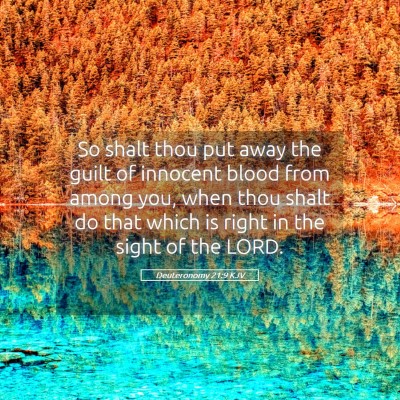 Picture 05 - Deuteronomy 21:9 KJV - So shalt thou put away the guilt of innocent - Bible Verse Picture