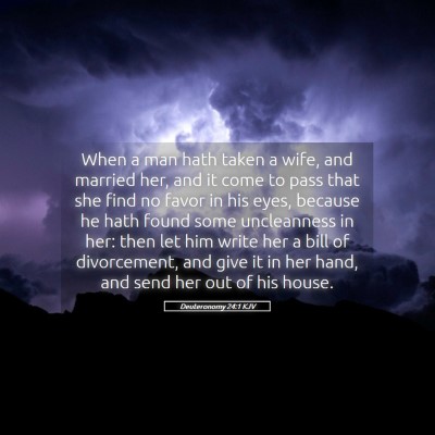 Picture 05 - Deuteronomy 24:1 KJV - When a man hath taken a wife, and married her, - Bible Verse Picture