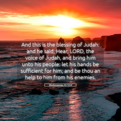 Picture 05 - Deuteronomy 33:7 KJV - And this is the blessing of Judah: and he said, - Bible Verse Picture