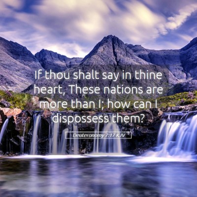 Picture 05 - Deuteronomy 7:17 KJV - If thou shalt say in thine heart, These nations - Bible Verse Picture