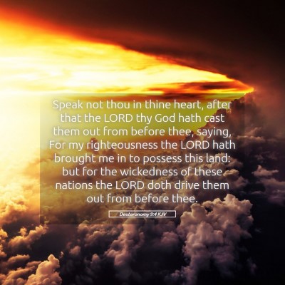 Picture 05 - Deuteronomy 9:4 KJV - Speak not thou in thine heart, after that the - Bible Verse Picture