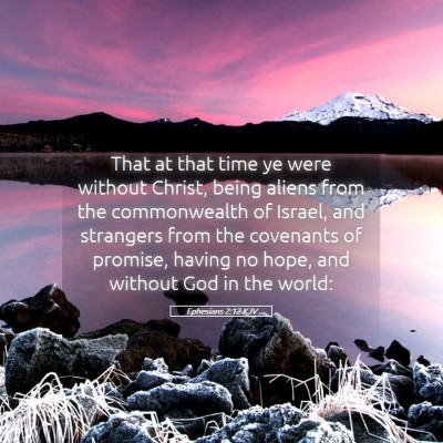 Picture 05 - Ephesians 2:12 KJV - That at that time ye were without Christ, being - Bible Verse Picture