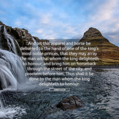Picture 05 - Esther 6:9 KJV - And let this apparel and horse be delivered to - Bible Verse Picture