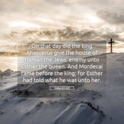 Picture 05 - Esther 8:1 KJV - On that day did the king Ahasuerus give the house - Bible Verse Picture