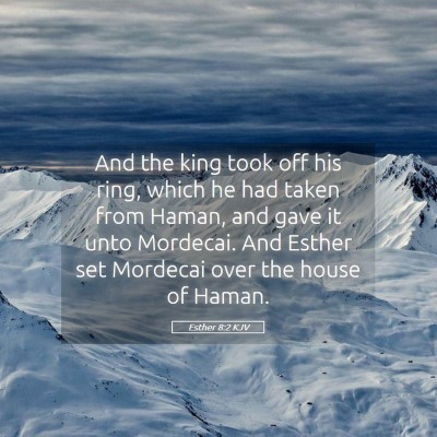 Picture 05 - Esther 8:2 KJV - And the king took off his ring, which he had - Bible Verse Picture