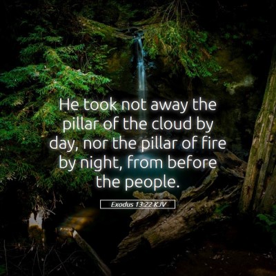 Picture 05 - Exodus 13:22 KJV - He took not away the pillar of the cloud by day, - Bible Verse Picture