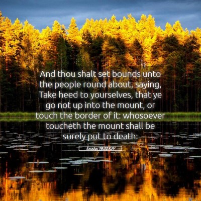Picture 05 - Exodus 19:12 KJV - And thou shalt set bounds unto the people round - Bible Verse Picture