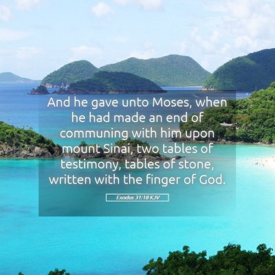 Picture 05 - Exodus 31:18 KJV - And he gave unto Moses, when he had made an end - Bible Verse Picture
