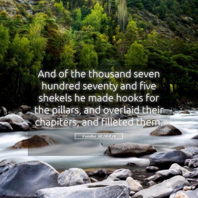 Picture 05 - Exodus 38:28 KJV - And of the thousand seven hundred seventy and - Bible Verse Picture