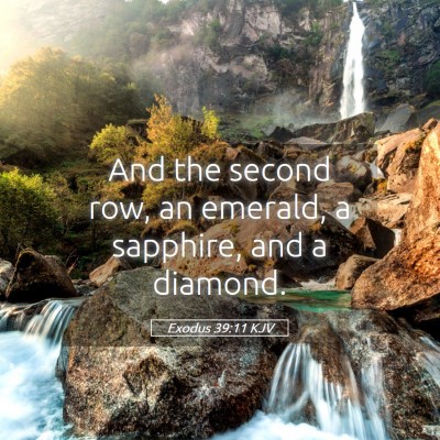 Picture 05 - Exodus 39:11 KJV - And the second row, an emerald, a sapphire, and a - Bible Verse Picture