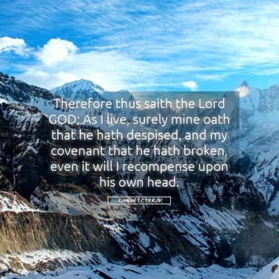 Picture 05 - Ezekiel 17:19 KJV - Therefore thus saith the Lord GOD; As I live, - Bible Verse Picture