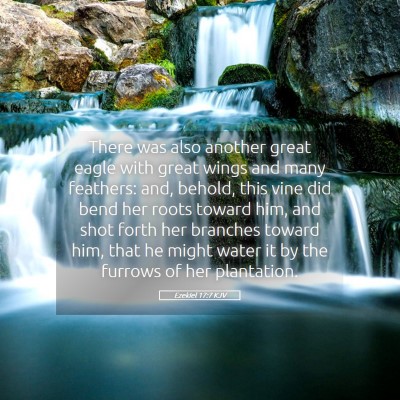 Picture 05 - Ezekiel 17:7 KJV - There was also another great eagle with great - Bible Verse Picture