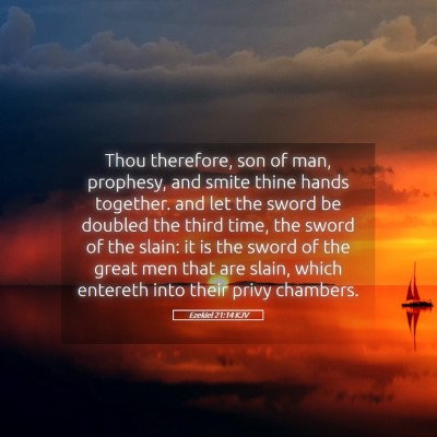 Picture 05 - Ezekiel 21:14 KJV - Thou therefore, son of man, prophesy, and smite - Bible Verse Picture