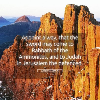 Picture 05 - Ezekiel 21:20 KJV - Appoint a way, that the sword may come to Rabbath - Bible Verse Picture