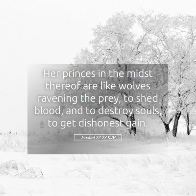 Picture 05 - Ezekiel 22:27 KJV - Her princes in the midst thereof are like wolves - Bible Verse Picture