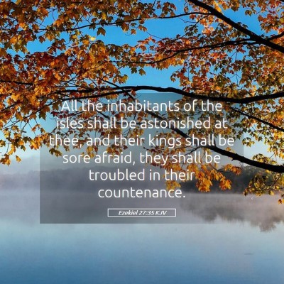 Picture 05 - Ezekiel 27:35 KJV - All the inhabitants of the isles shall be - Bible Verse Picture