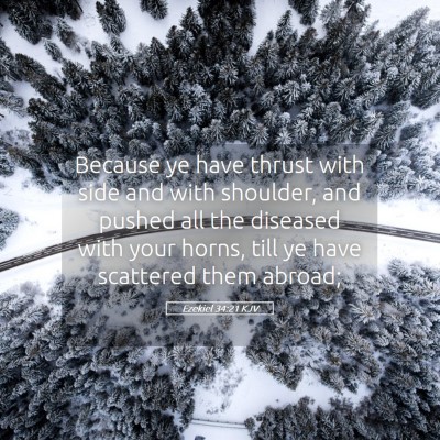 Picture 05 - Ezekiel 34:21 KJV - Because ye have thrust with side and with - Bible Verse Picture