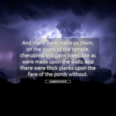Picture 05 - Ezekiel 41:25 KJV - And there were made on them, on the doors of the - Bible Verse Picture
