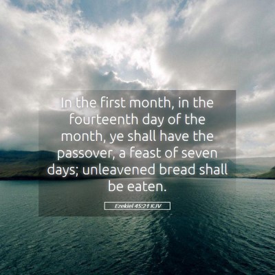 Picture 05 - Ezekiel 45:21 KJV - In the first month, in the fourteenth day of the - Bible Verse Picture
