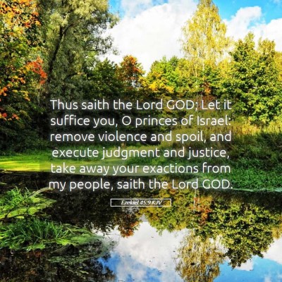 Picture 05 - Ezekiel 45:9 KJV - Thus saith the Lord GOD; Let it suffice you, O - Bible Verse Picture