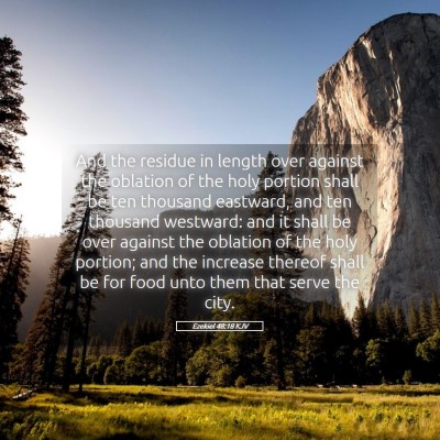 Picture 05 - Ezekiel 48:18 KJV - And the residue in length over against the - Bible Verse Picture