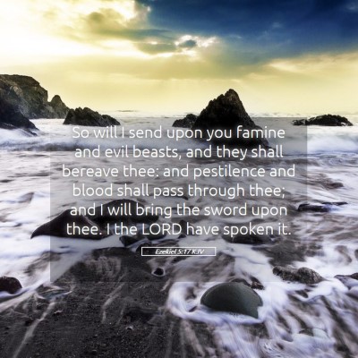 Picture 05 - Ezekiel 5:17 KJV - So will I send upon you famine and evil beasts, - Bible Verse Picture