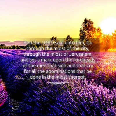 Picture 05 - Ezekiel 9:4 KJV - And the LORD said unto him, Go through the midst - Bible Verse Picture
