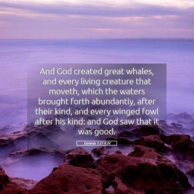 Picture 05 - Genesis 1:21 KJV - And God created great whales, and every living - Bible Verse Picture
