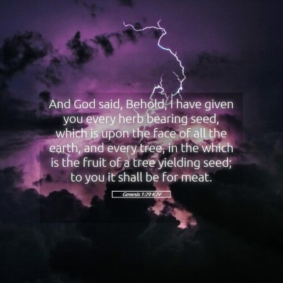Picture 05 - Genesis 1:29 KJV - And God said, Behold, I have given you every herb - Bible Verse Picture