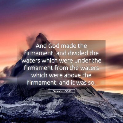 Picture 05 - Genesis 1:7 KJV - And God made the firmament, and divided the - Bible Verse Picture