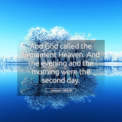Picture 05 - Genesis 1:8 KJV - And God called the firmament Heaven. And the - Bible Verse Picture