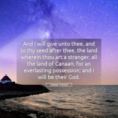 Picture 05 - Genesis 17:8 KJV - And I will give unto thee, and to thy seed after - Bible Verse Picture