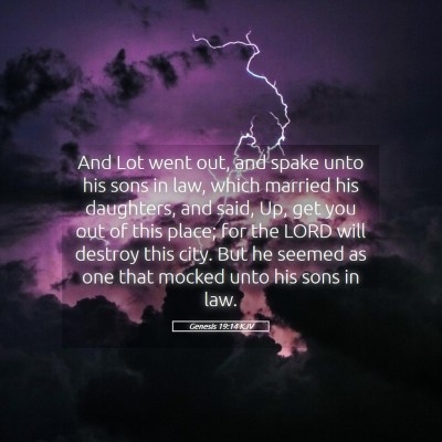 Picture 05 - Genesis 19:14 KJV - And Lot went out, and spake unto his sons in law, - Bible Verse Picture