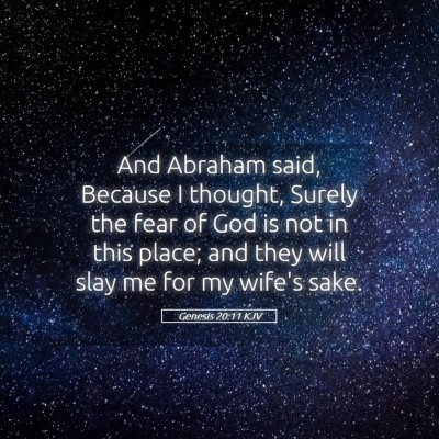 Picture 05 - Genesis 20:11 KJV - And Abraham said, Because I thought, Surely the - Bible Verse Picture