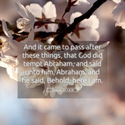 Picture 05 - Genesis 22:1 KJV - And it came to pass after these things, that God - Bible Verse Picture