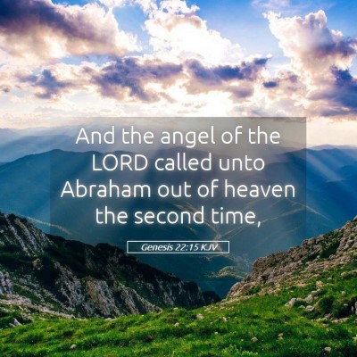 Picture 05 - Genesis 22:15 KJV - And the angel of the LORD called unto Abraham out - Bible Verse Picture