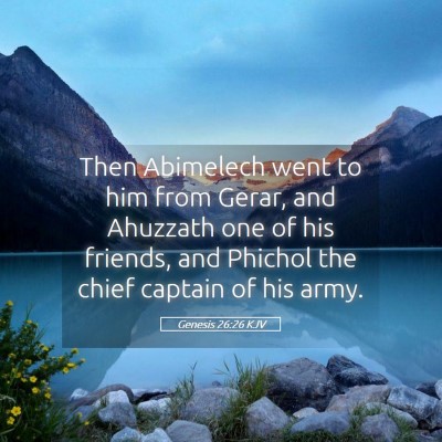 Picture 05 - Genesis 26:26 KJV - Then Abimelech went to him from Gerar, and - Bible Verse Picture