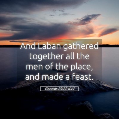 Picture 05 - Genesis 29:22 KJV - And Laban gathered together all the men of the - Bible Verse Picture