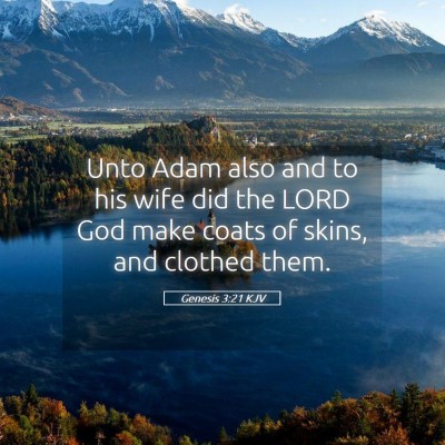 Picture 05 - Genesis 3:21 KJV - Unto Adam also and to his wife did the LORD God - Bible Verse Picture